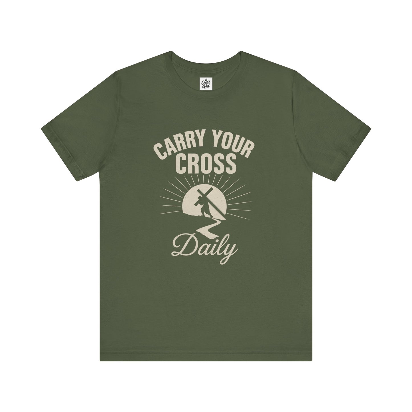 "Carry Your Cross Daily" . Unisex Jersey Short Sleeve Tee - Casual Christian Graphic Shirt for Positive Vibes