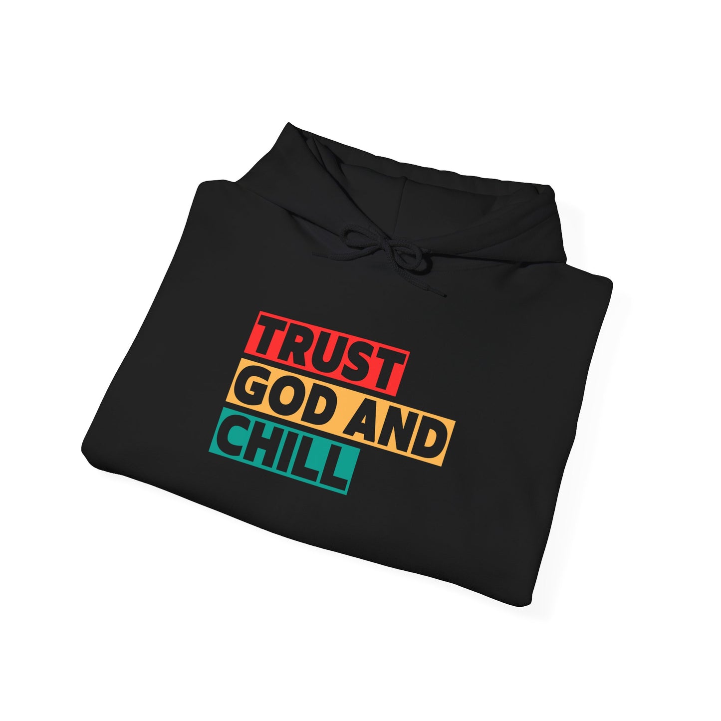 “Trust God and Chill” Religious Hoodie – Unisex Pullover for Calm and Confidence