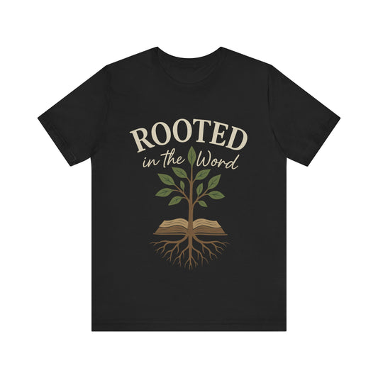 “Rooted In The Word” Religious T-Shirt – Faith-Driven Bible Message