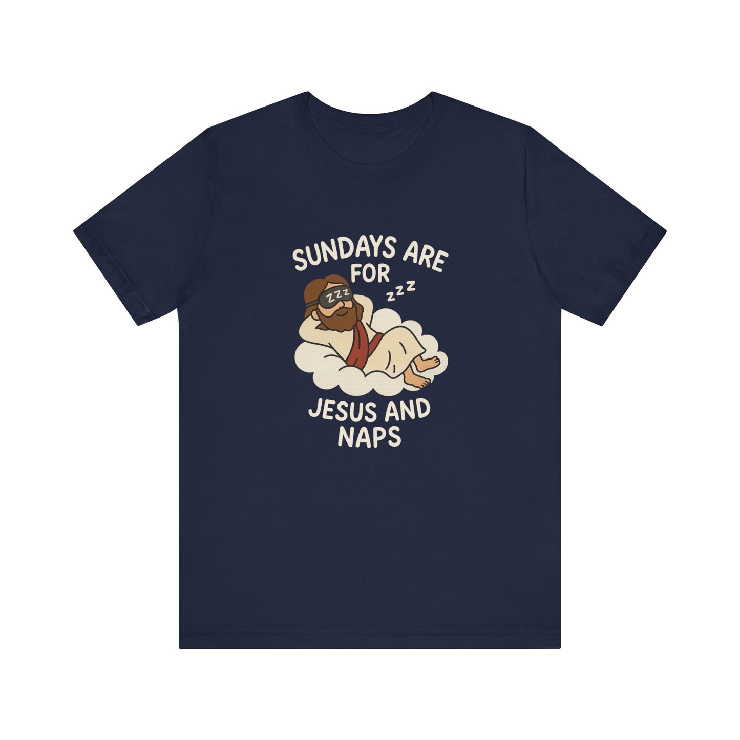 “Sundays Are for Jesus and Naps” Christian T-Shirt – Faith and Rest Tee