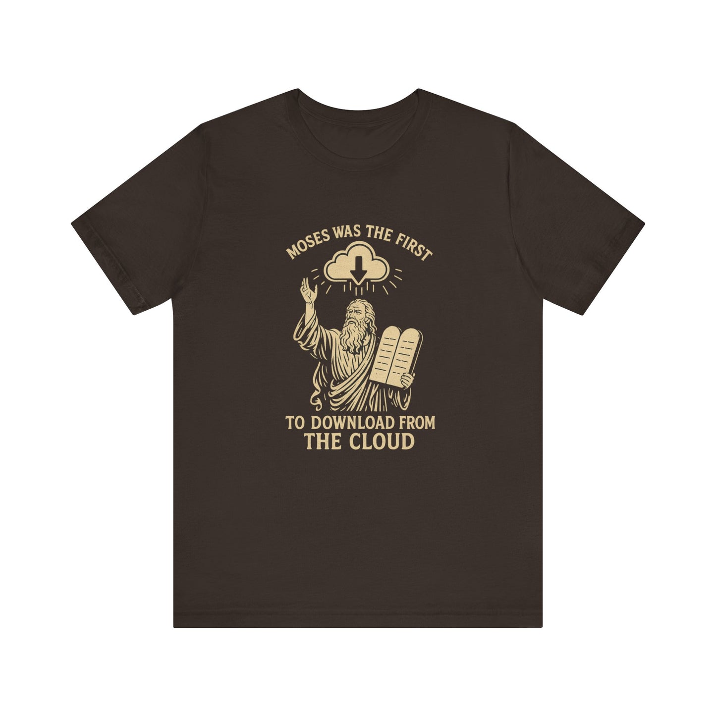 “Moses Was the 1st to Download from the Cloud” Religious T-Shirt – Funny Bible Tech Pun