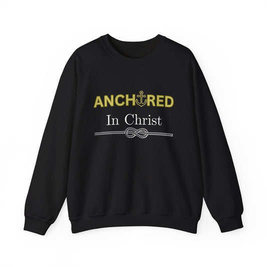 “Anchored in Christ” Religious Crewneck Sweatshirt – Faith-Based Comfort for Everyday Wear