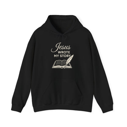 “Jesus Wrote My Story” Religious Hoodie – Unisex Pullover for Faith and Inspiration