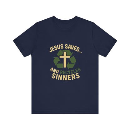 “Jesus Saves… and Recycles Sinners” Religious T-Shirt – Witty Faith Statement