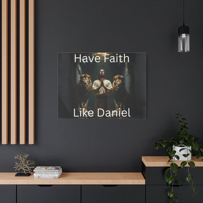 Inspirational Christian Wall Art - "Have Faith Like Daniel" Matte Canvas