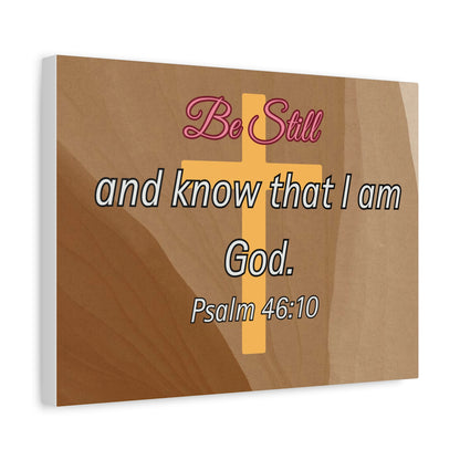 Inspirational Christian Wall Art - "Be still and know that I am God" Matte Canvas