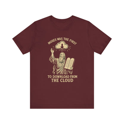 “Moses Was the 1st to Download from the Cloud” Religious T-Shirt – Funny Bible Tech Pun