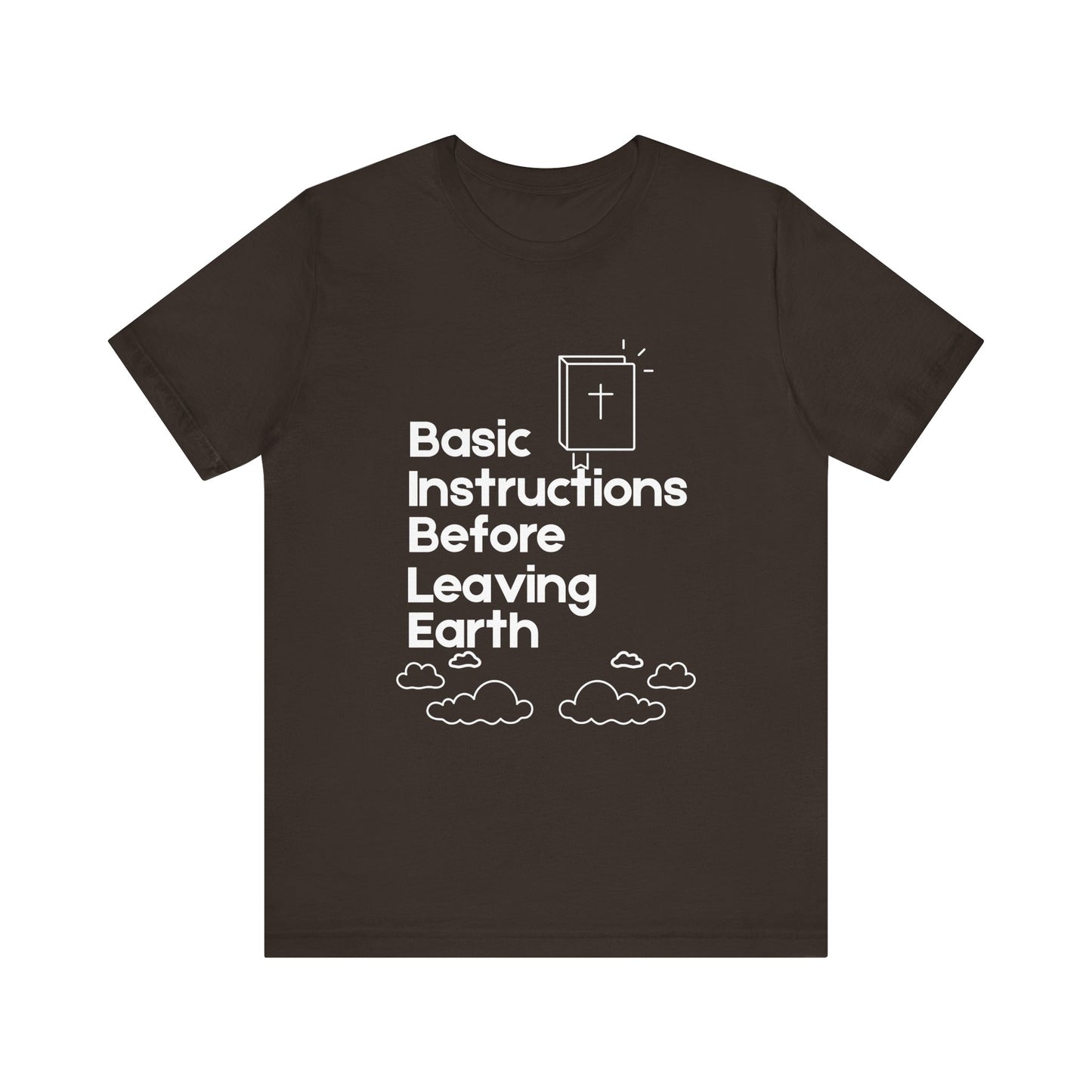 “Basic Instructions Before Leaving Earth” Religious Acronym Tee – Unisex Jersey T-Shirt