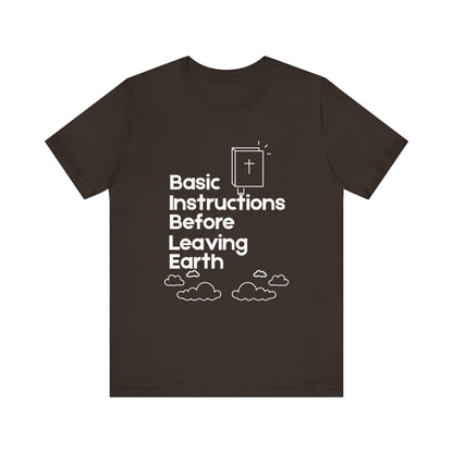 “Basic Instructions Before Leaving Earth” Religious Acronym Tee – Unisex Jersey T-Shirt