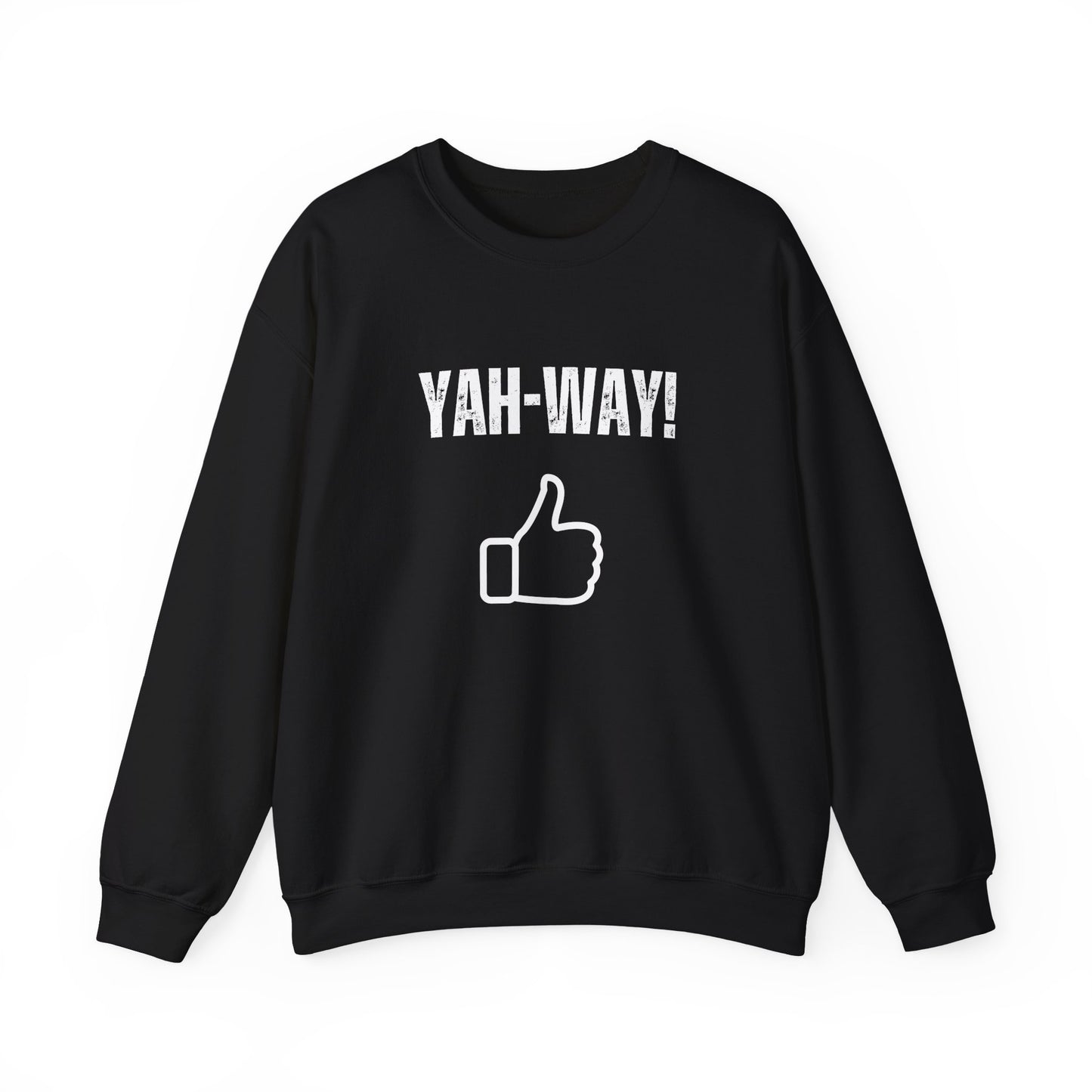 “Yah-Way!” Crewneck Sweatshirt – Religious Wordplay With Attitude