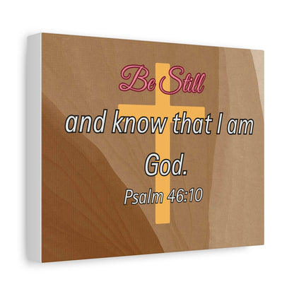 Inspirational Christian Wall Art - "Be still and know that I am God" Matte Canvas