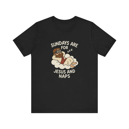 “Sundays Are for Jesus and Naps” Christian T-Shirt – Faith and Rest Tee