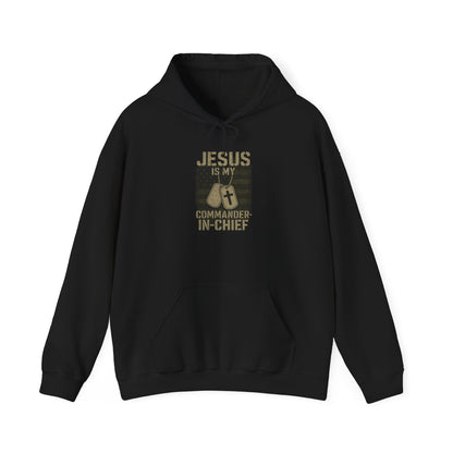 “Jesus Is My Commander-in-Chief” Christian Hoodie – Unisex Pullover for Warriors of Faith