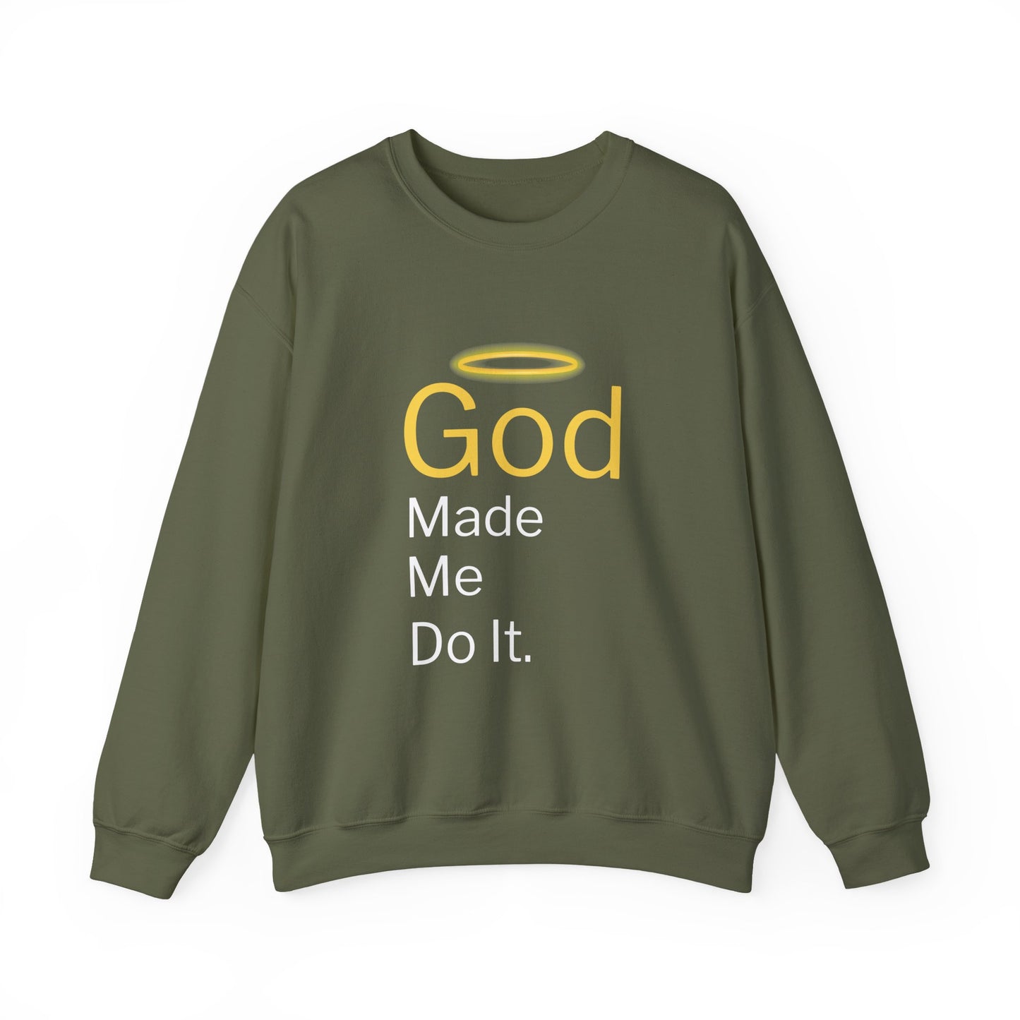 “God Made Me Do It” Religious Crewneck Sweatshirt – Fun & Faithful Comfort