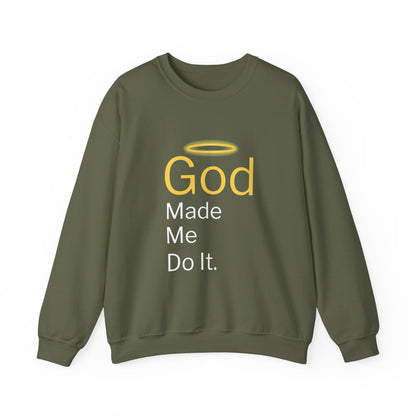 “God Made Me Do It” Religious Crewneck Sweatshirt – Fun & Faithful Comfort