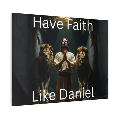 Inspirational Christian Wall Art - "Have Faith Like Daniel" Matte Canvas