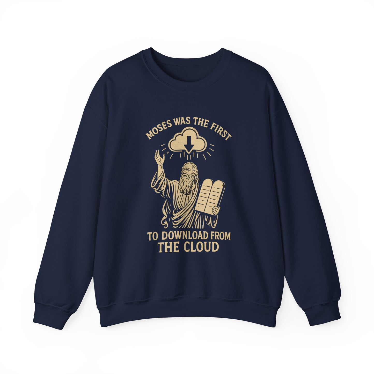 “Moses Was the 1st to Download from the Cloud” Crewneck Sweatshirt – Cozy Christian Tech Humor