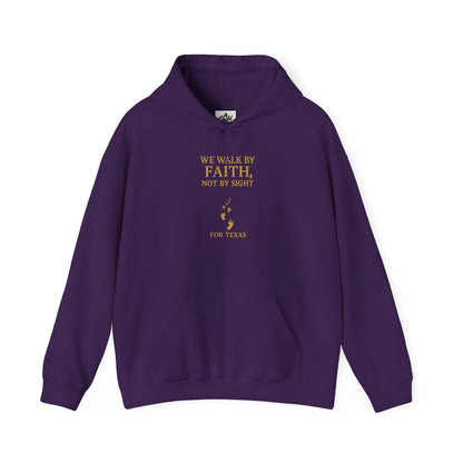 "We Walk By Faith, Not By Sight - For Texas". Hoodie - Unisex Heavy Blend Christian Hoodie for Relaxation & Faith