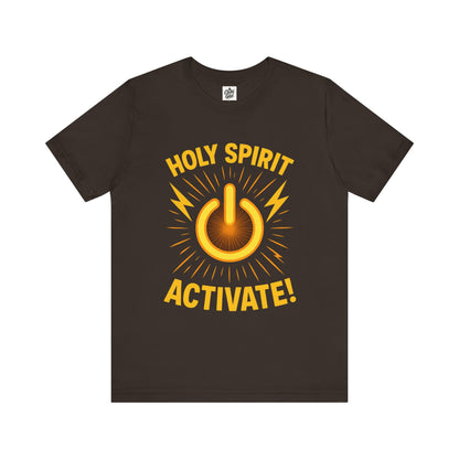 "Holy Spirit Activate" . Unisex Jersey Short Sleeve Tee - Casual Christian Graphic Shirt for Positive Vibes
