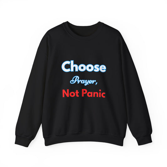 “Choose Prayer, Not Panic” Religious Crewneck Sweatshirt – Faith-Inspired Cold Weather Comfort