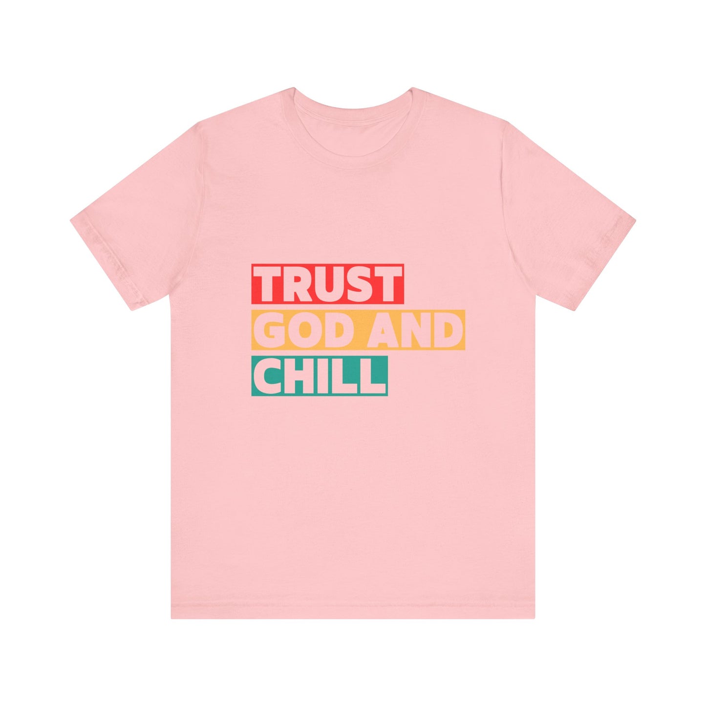 “Trust God and Chill” Religious T-Shirt – Laid-Back Faith with Style