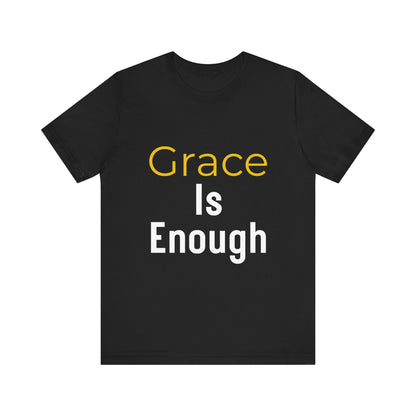“Grace is Enough” Religious T-Shirt – Timeless Faith Statement