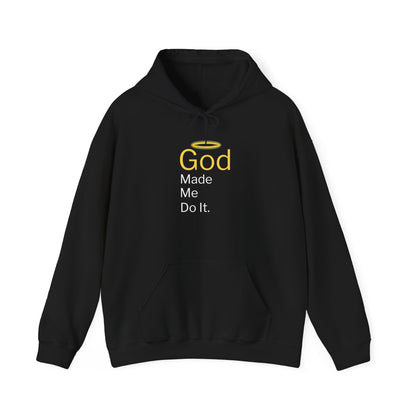 “God Made Me Do It” Religious Hoodie – Unisex Pullover with Bold Faith Humor