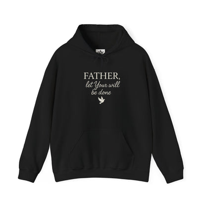 "Father Let Your Will Be Done" Hoodie - Unisex Heavy Blend Christian Hoodie for Relaxation & Faith