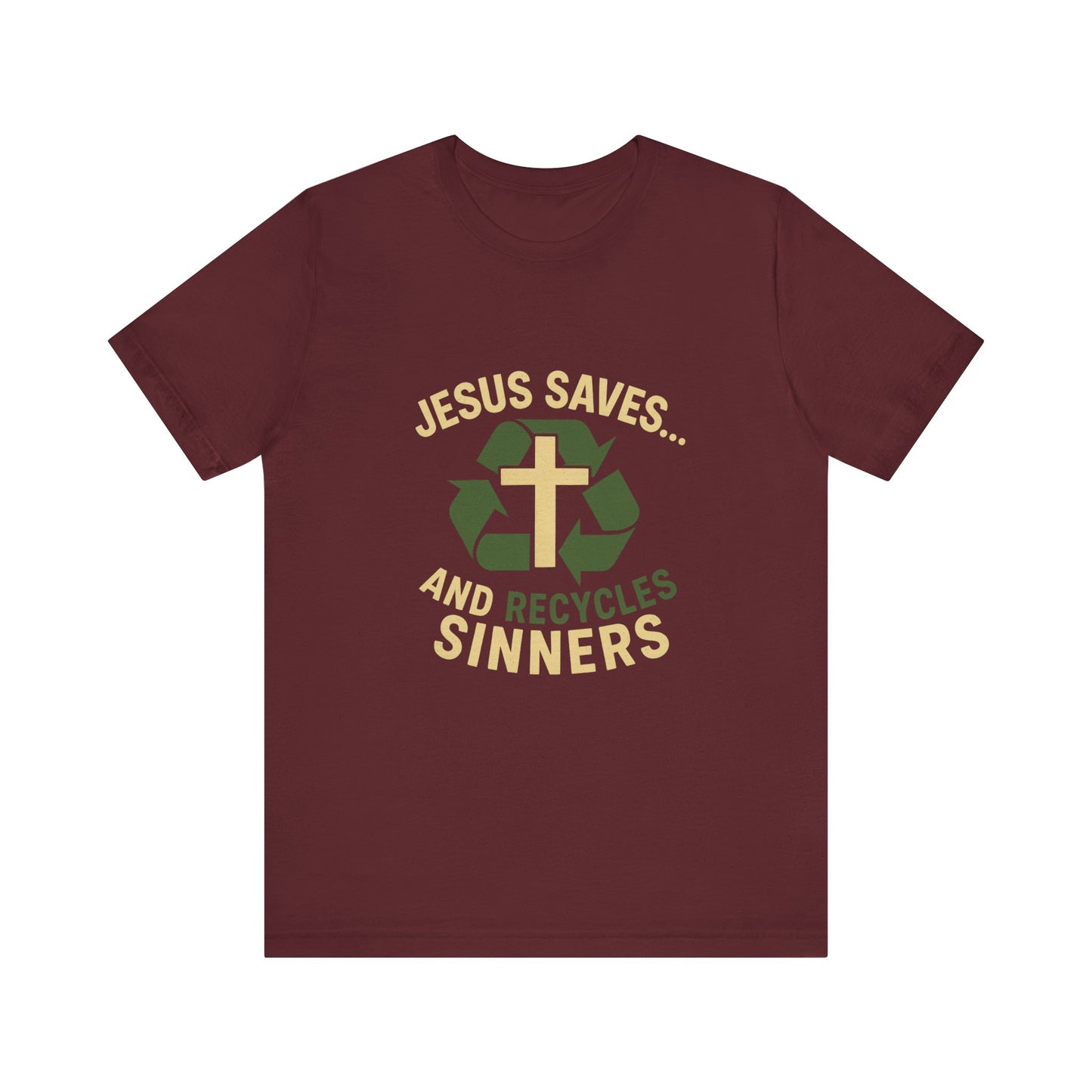 “Jesus Saves… and Recycles Sinners” Religious T-Shirt – Witty Faith Statement