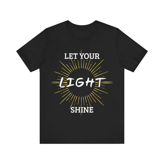 “Let Your Light Shine” Religious T-Shirt – Uplifting Faith Message