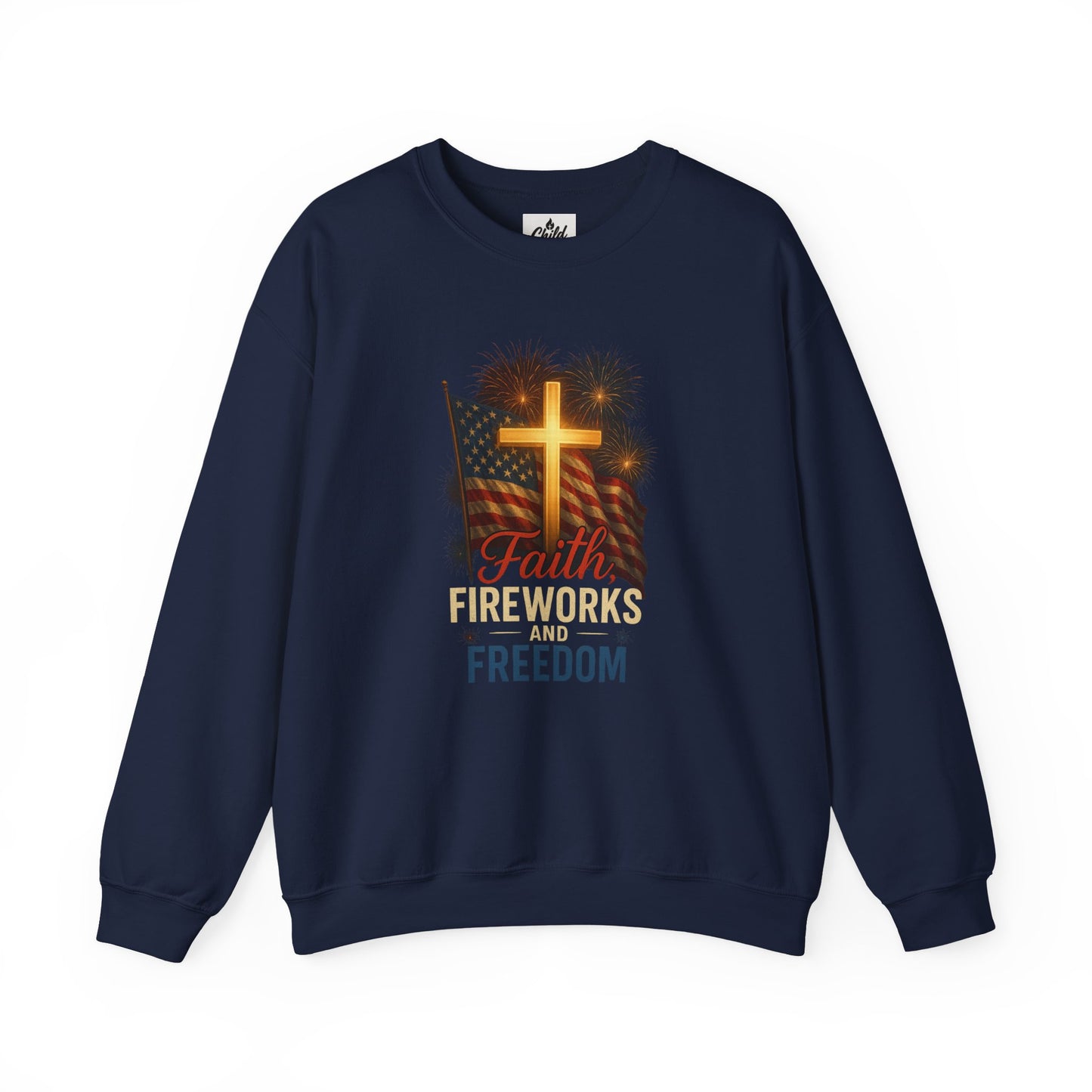 "Faith, Fireworks, and Freedom" - Christian Sweatshirt