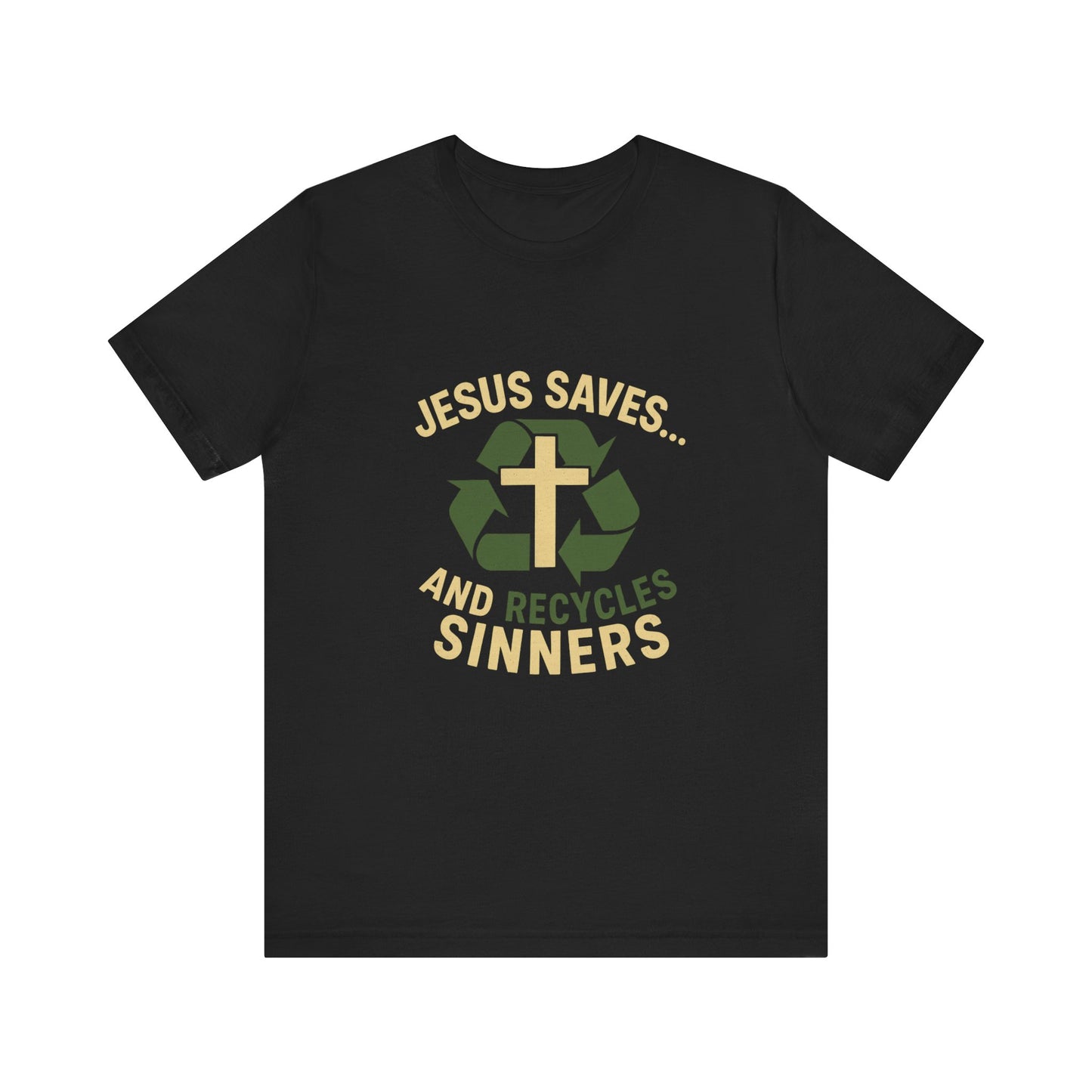 “Jesus Saves… and Recycles Sinners” Religious T-Shirt – Witty Faith Statement
