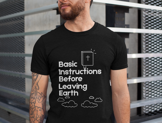 “Basic Instructions Before Leaving Earth” Religious Acronym Tee – Unisex Jersey T-Shirt