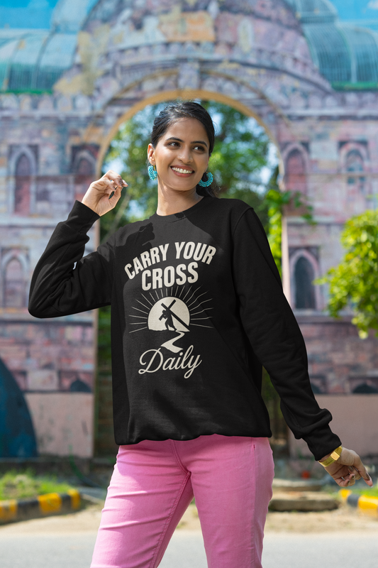 "Carry Your Cross Daily" . Christian Sweatshirt