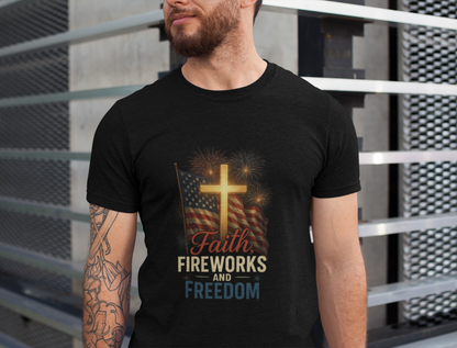 “Faith, Fireworks, and Freedom” Christian T-Shirt – Patriotic Summer Style for Believers