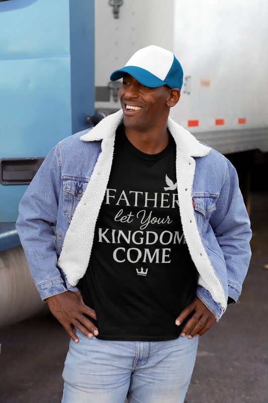 "Father, Let Your KIngdom, Come". Unisex Jersey Short Sleeve Tee - Casual Christian Graphic Shirt for Positive Vibes
