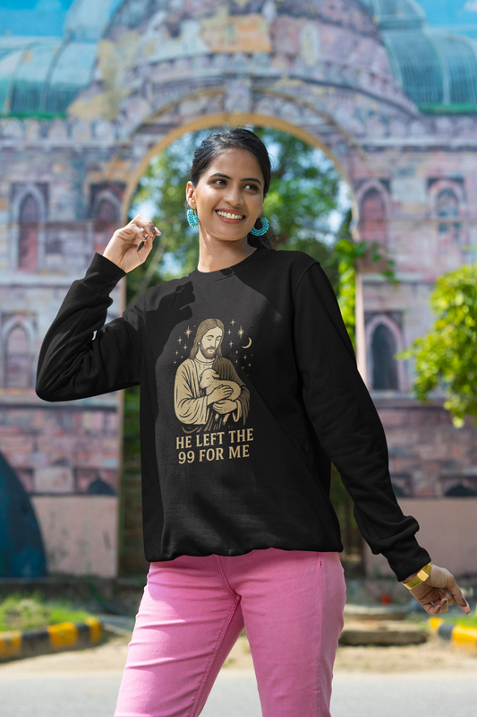 “He Left the 99 for Me” Crewneck Religious Sweatshirt – Faith-Filled Comfort