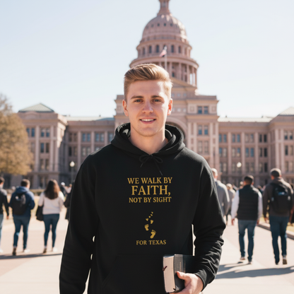 "We Walk By Faith, Not By Sight - For Texas". Hoodie - Unisex Heavy Blend Christian Hoodie for Relaxation & Faith