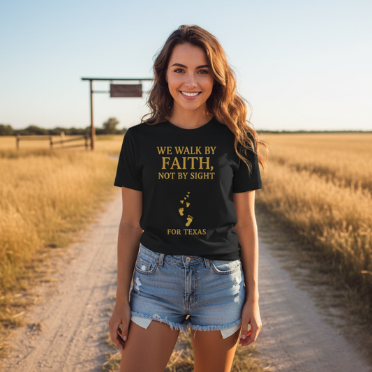 "We Walk By Faith, Not By Sight - For Texas". Unisex Jersey Short Sleeve Tee - Casual Christian Graphic Shirt for Positive Vibes, Texas flood help