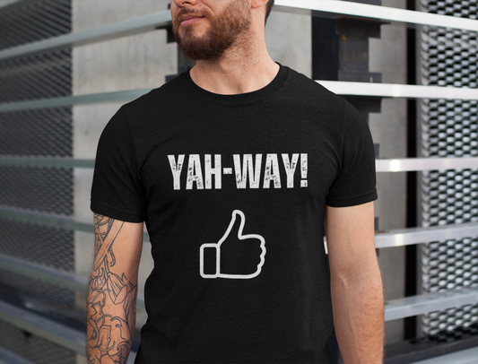 “Yah-Way!” Religious T-Shirt – Bold, Fun Faith Statement Tee