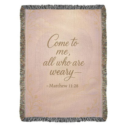 “Come to me all who are weary (Matthew 11:28)” Christian Woven faith inspired Blanket