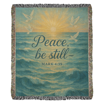 “Peace, be Still (Mark 4:39)” Christian Woven faith inspired Blanket