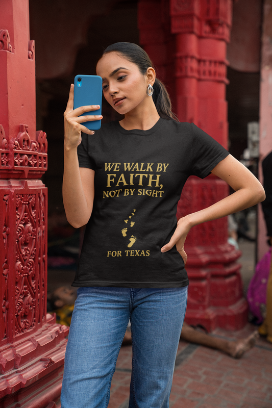 "We Walk By Faith, Not By Sight - For Texas". Unisex Jersey Short Sleeve Tee - Casual Christian Graphic Shirt for Positive Vibes, Texas flood help